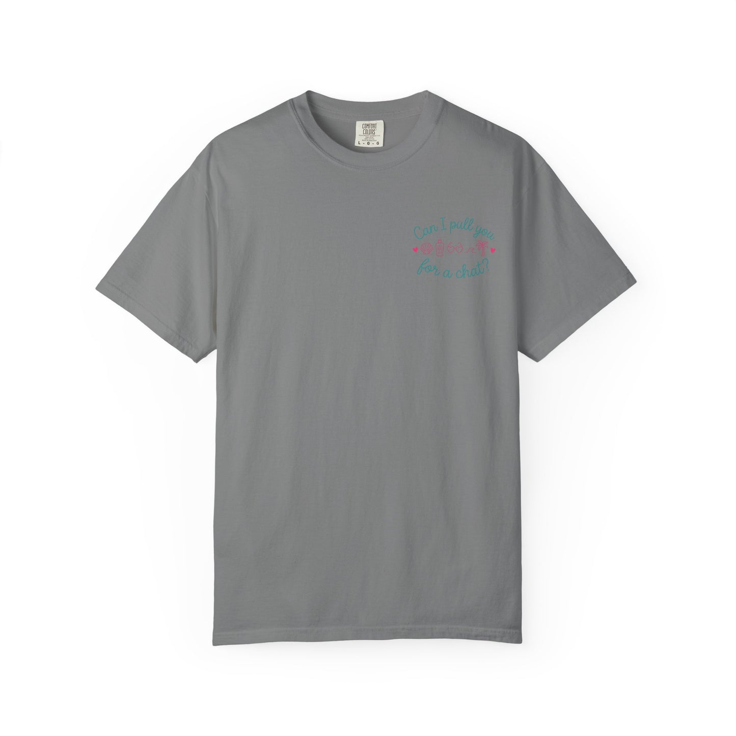 Can I Pull You For a Chat? T-Shirt