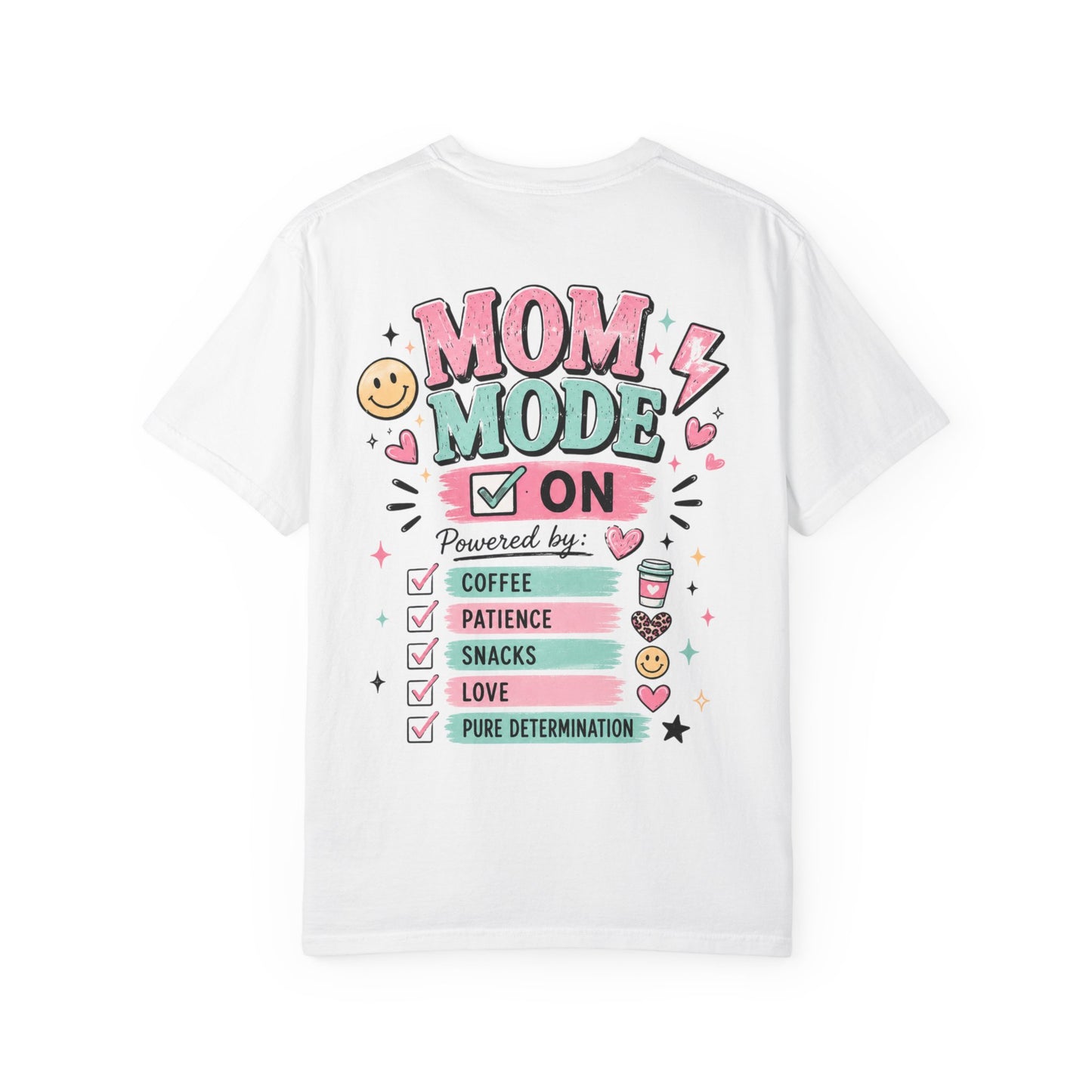 Mom Fuel T-Shirt — "Mom Mode On" Cute Caffeine & #momlife Graphic Tee