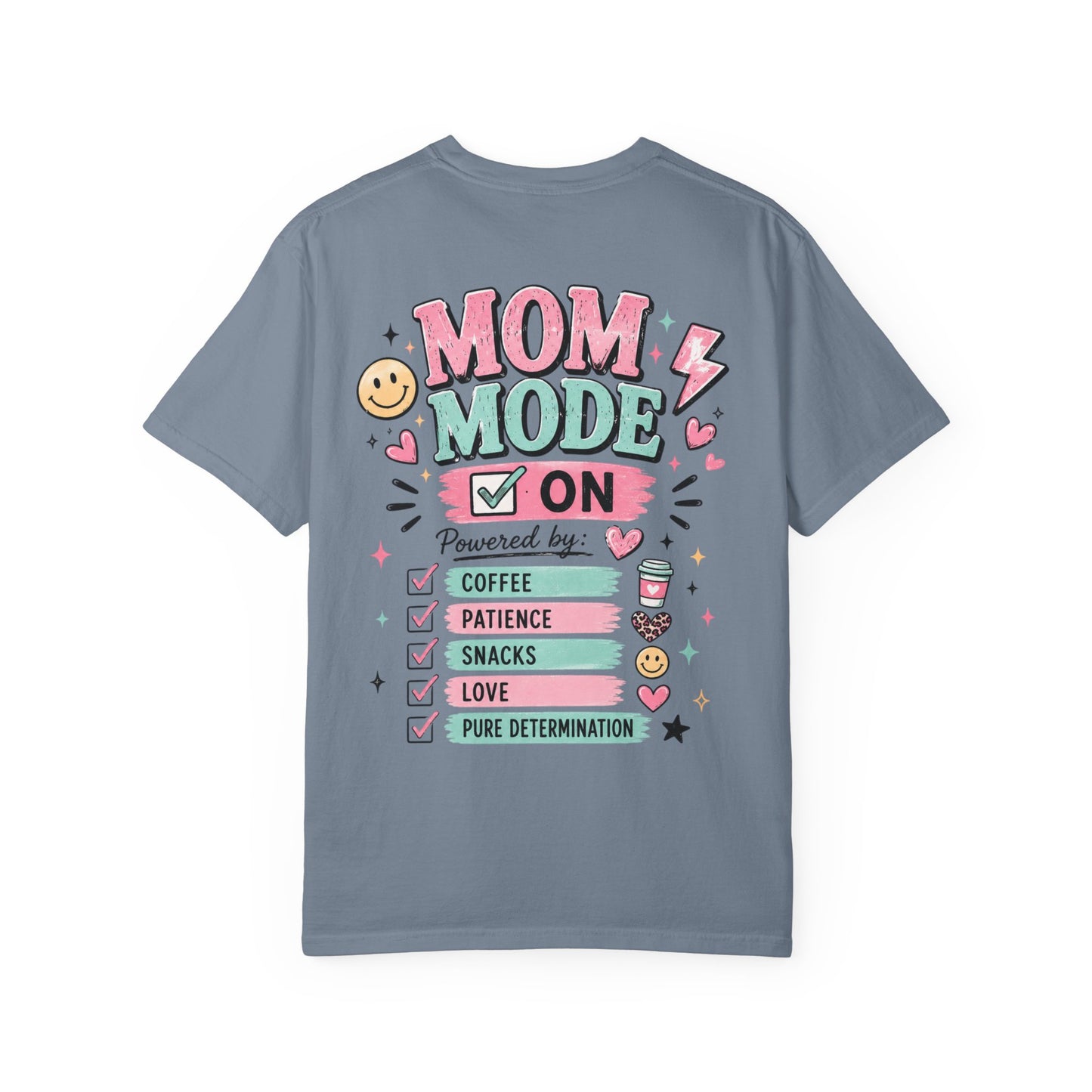 Mom Fuel T-Shirt — "Mom Mode On" Cute Caffeine & #momlife Graphic Tee