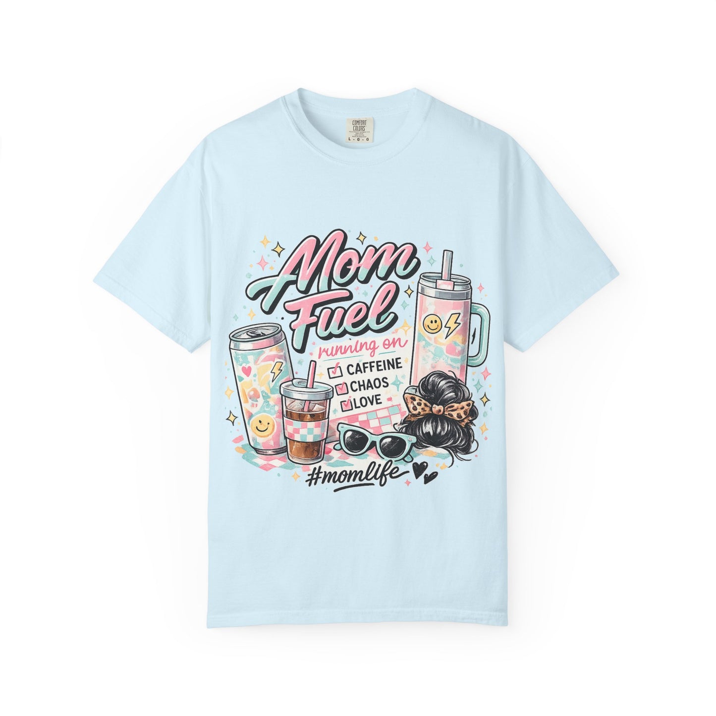 Mom Fuel T-Shirt — "Mom Mode On" Cute Caffeine & #momlife Graphic Tee