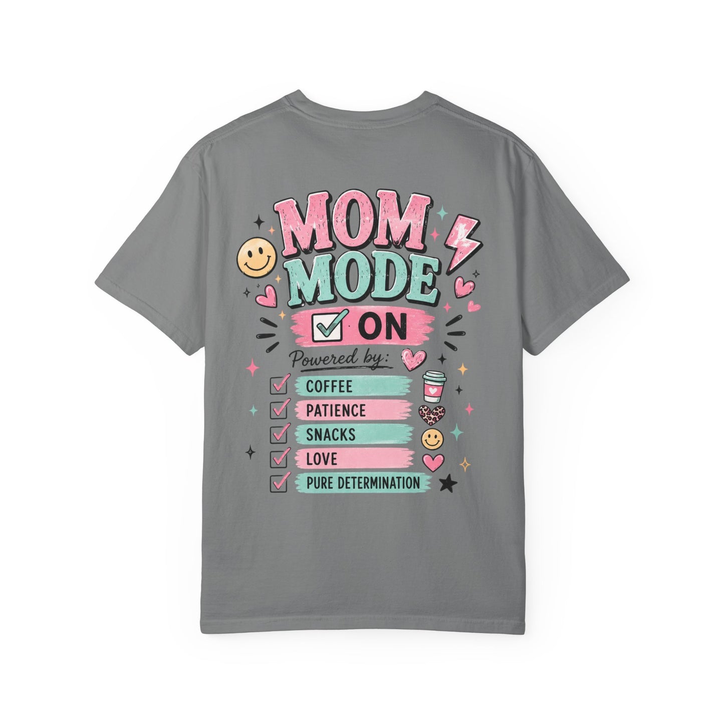 Mom Fuel T-Shirt — "Mom Mode On" Cute Caffeine & #momlife Graphic Tee
