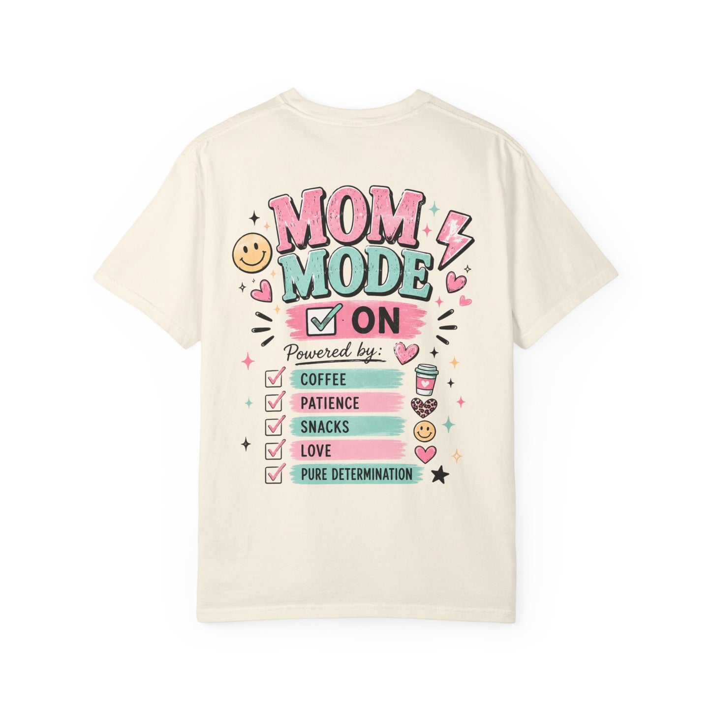 Mom Fuel T-Shirt — "Mom Mode On" Cute Caffeine & #momlife Graphic Tee