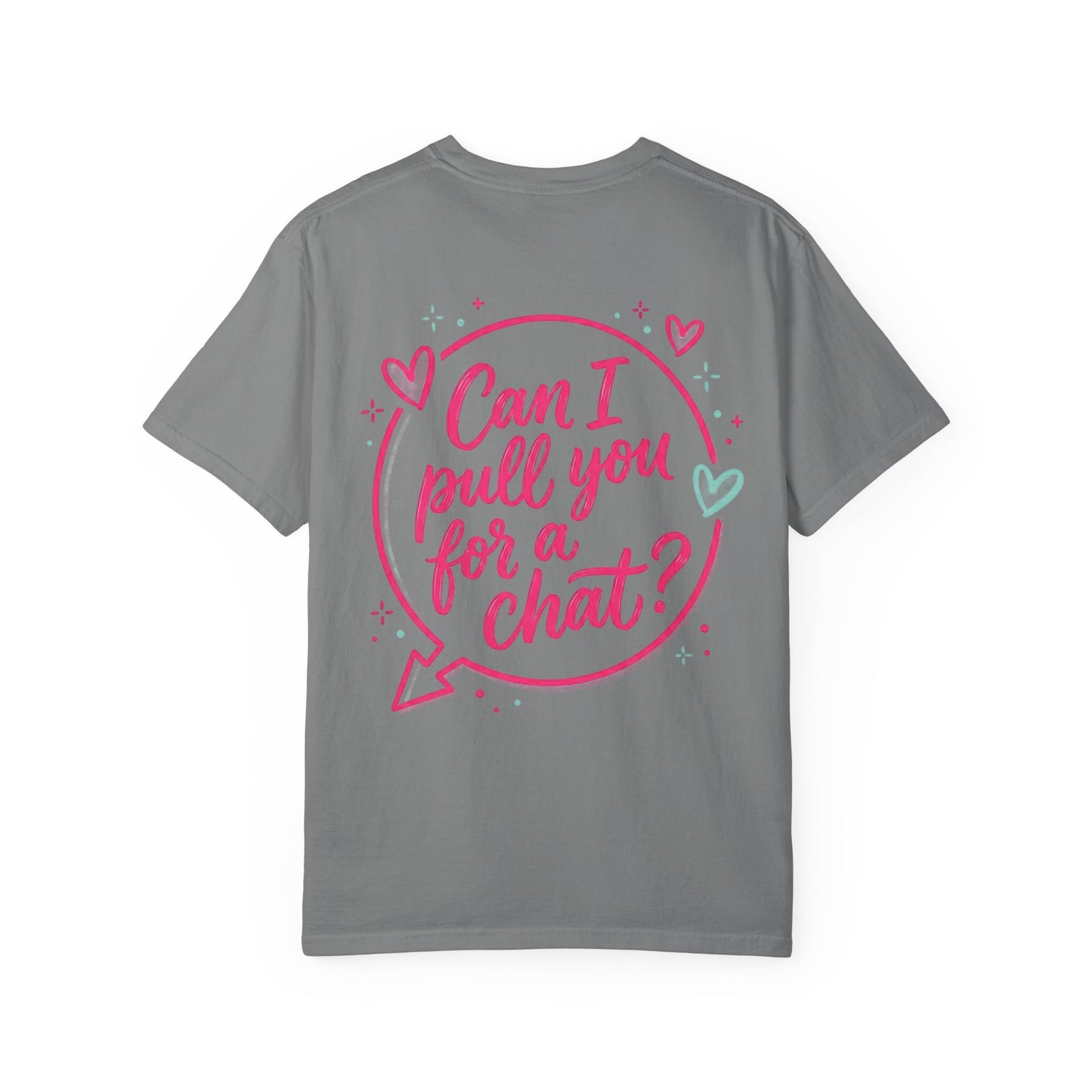Can I Pull You For a Chat? T-Shirt