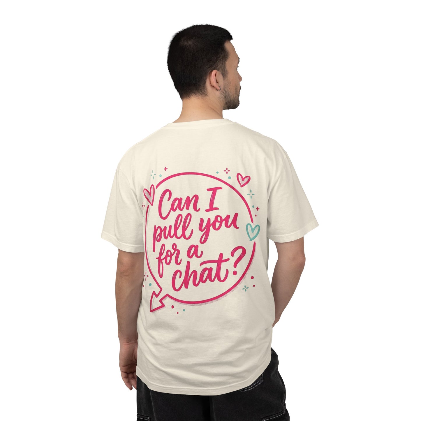 Can I Pull You For a Chat? T-Shirt