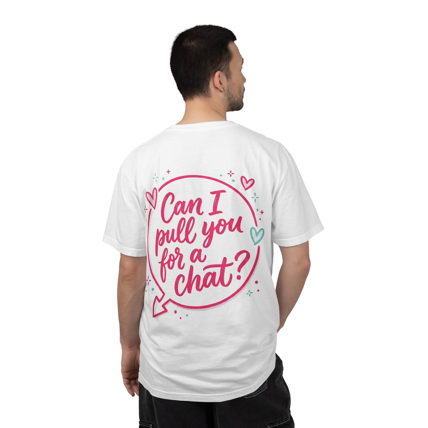 Can I Pull You For a Chat? T-Shirt