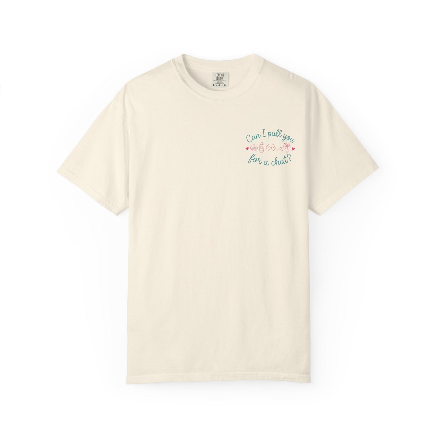 Can I Pull You For a Chat? T-Shirt