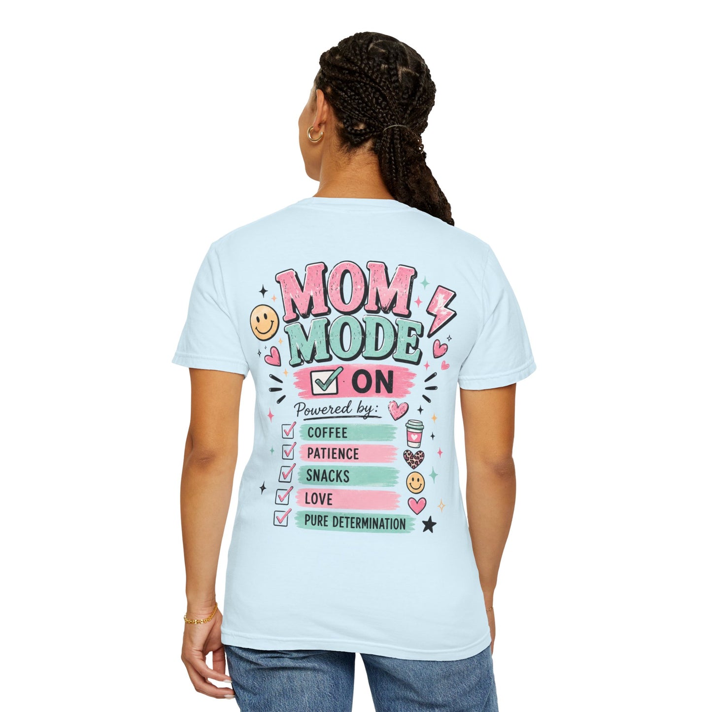Mom Fuel T-Shirt — "Mom Mode On" Cute Caffeine & #momlife Graphic Tee