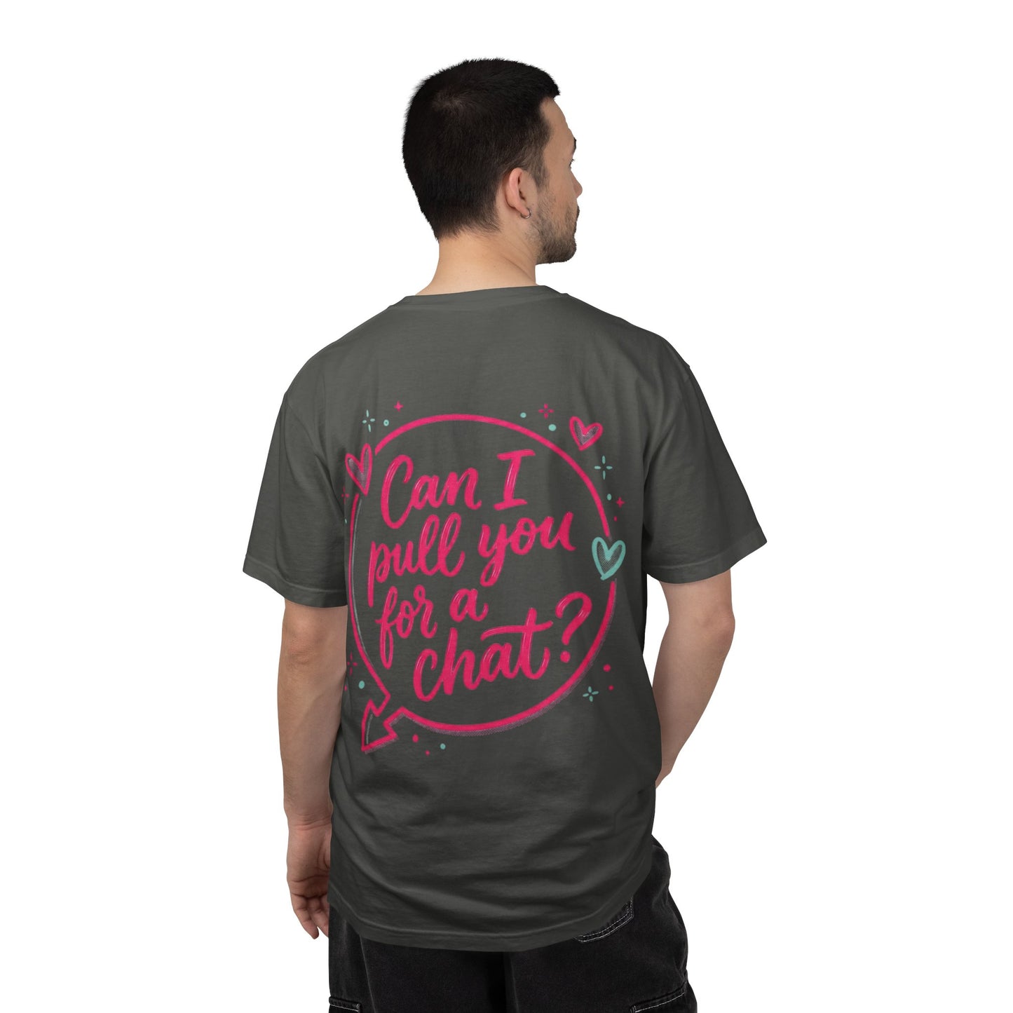 Can I Pull You For a Chat? T-Shirt