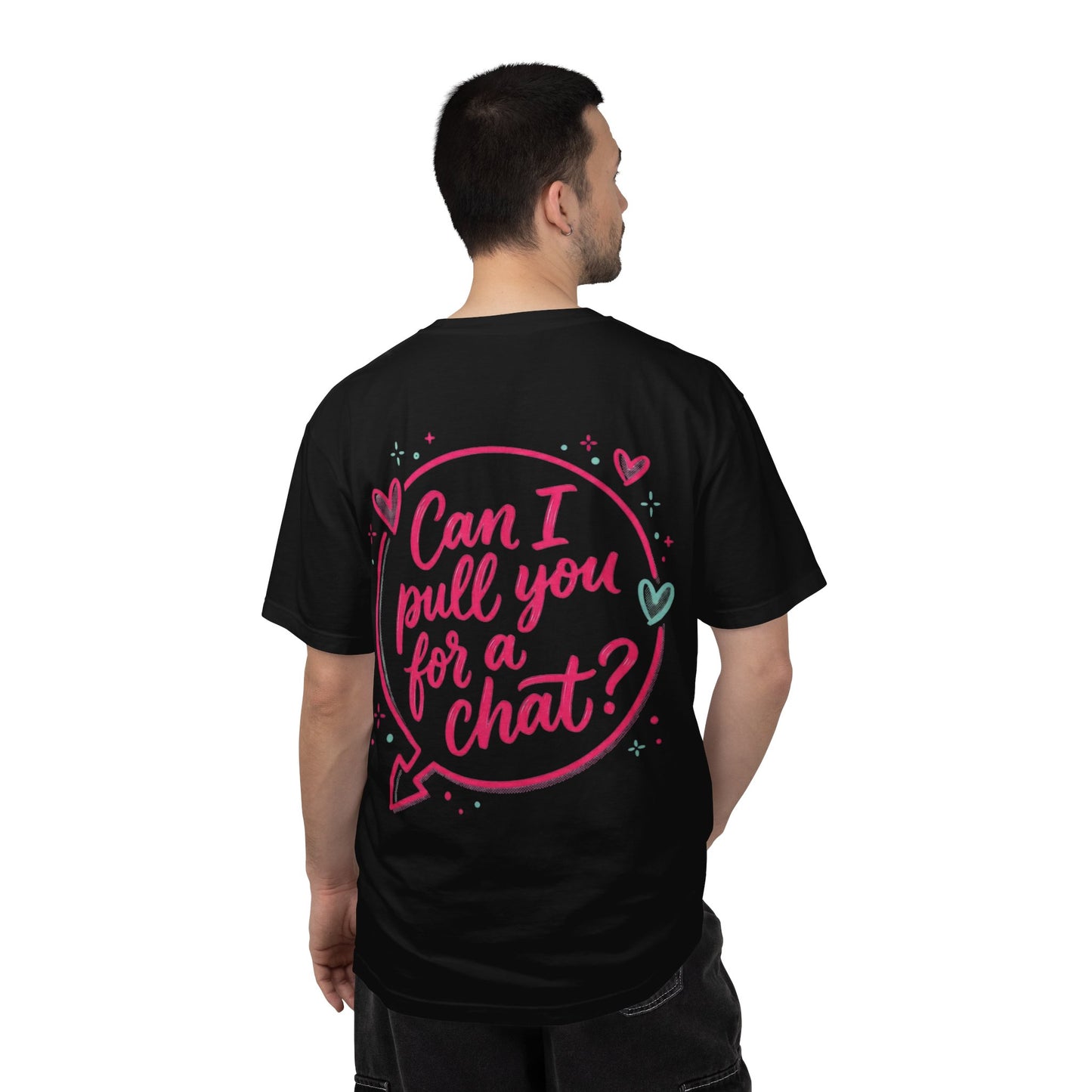 Can I Pull You For a Chat? T-Shirt