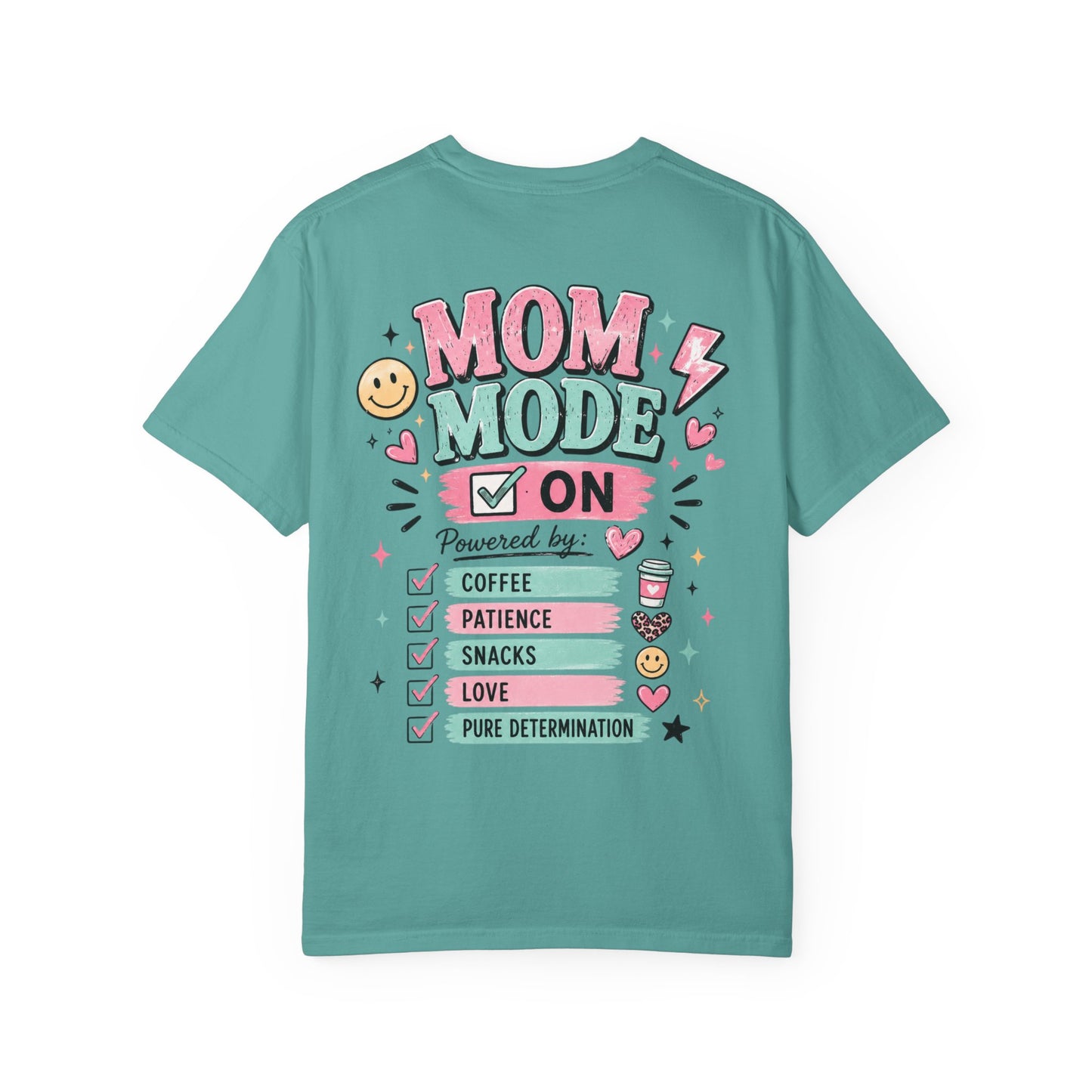 Mom Fuel T-Shirt — "Mom Mode On" Cute Caffeine & #momlife Graphic Tee