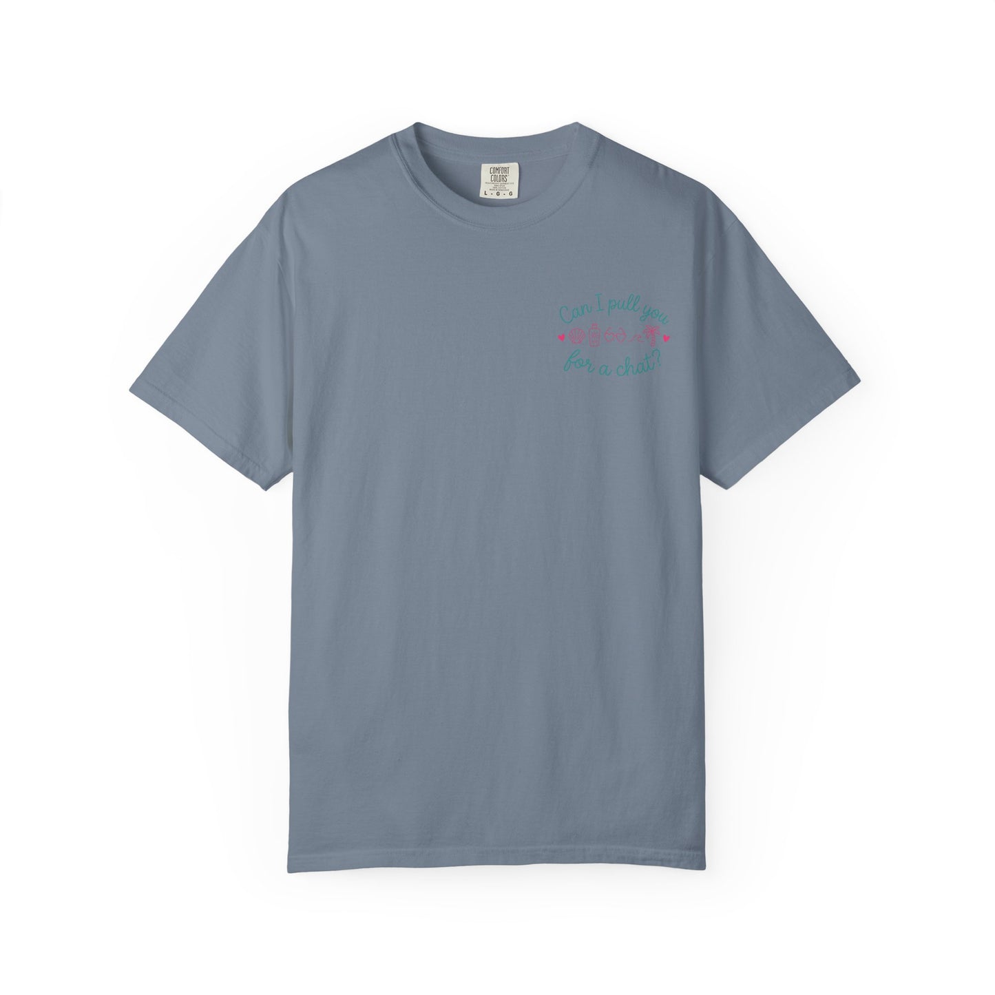Can I Pull You For a Chat? T-Shirt