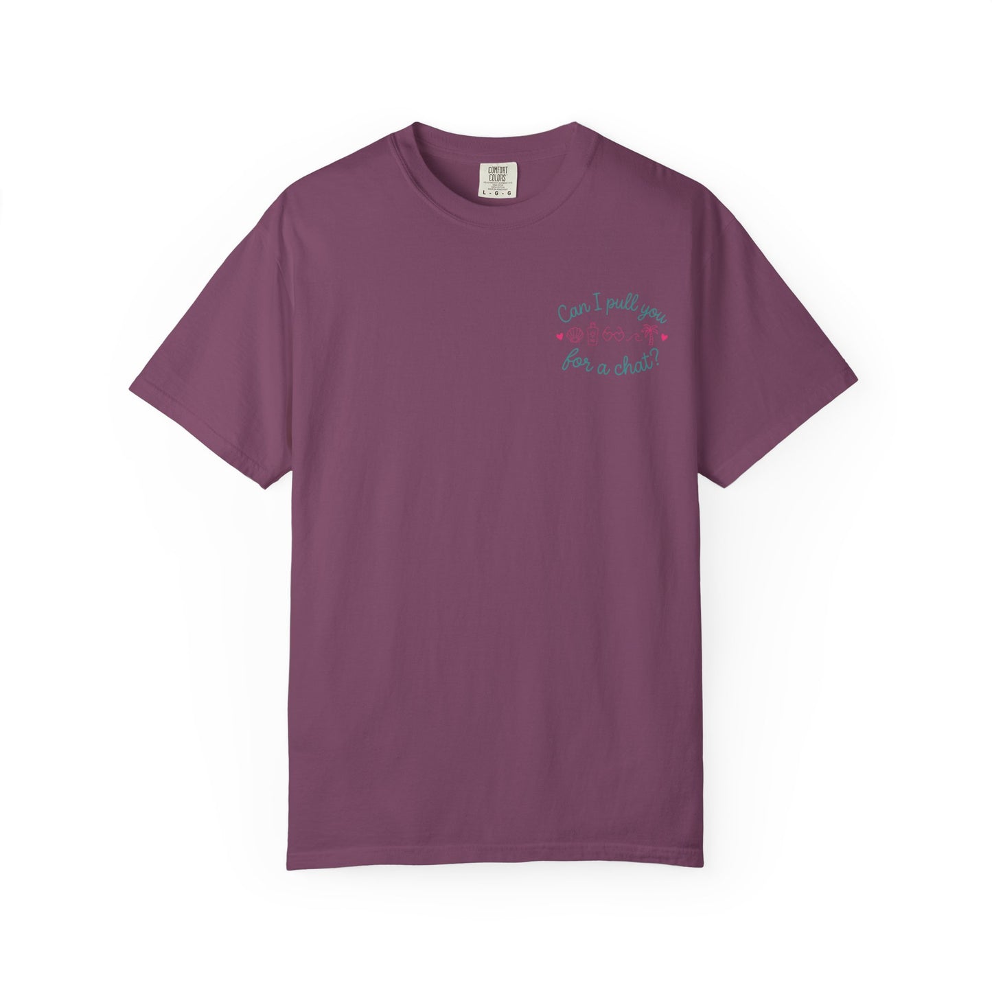 Can I Pull You For a Chat? T-Shirt