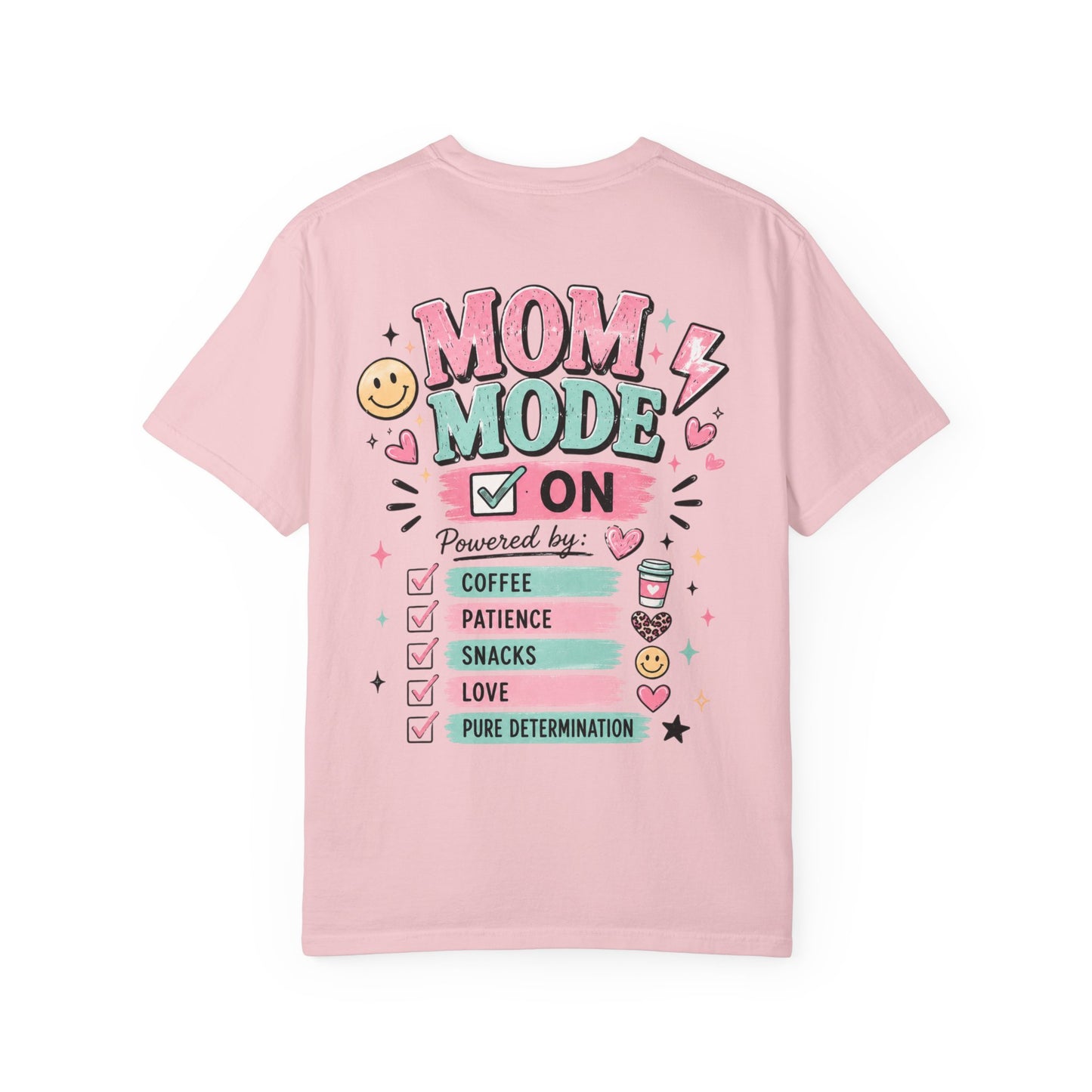 Mom Fuel T-Shirt — "Mom Mode On" Cute Caffeine & #momlife Graphic Tee