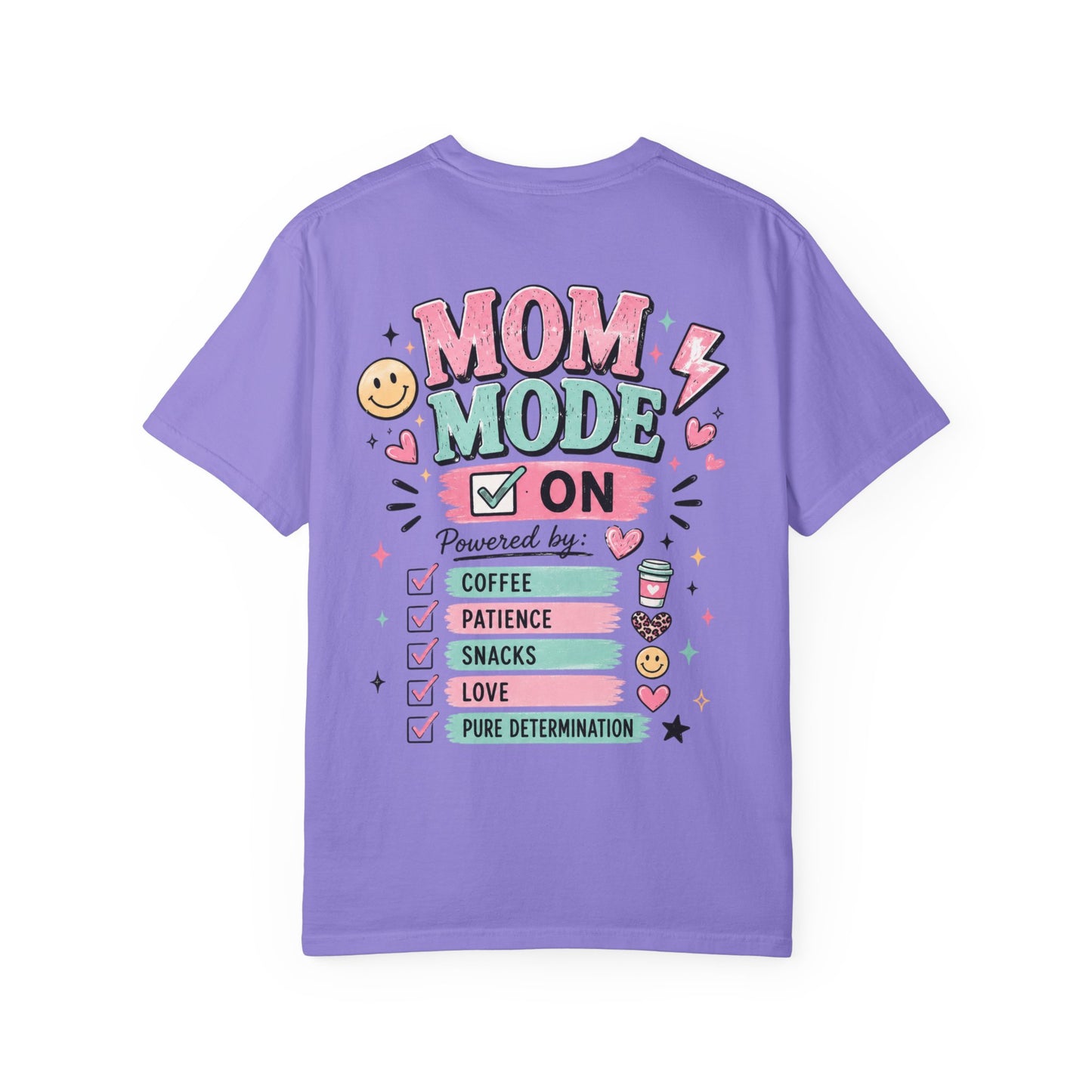 Mom Fuel T-Shirt — "Mom Mode On" Cute Caffeine & #momlife Graphic Tee
