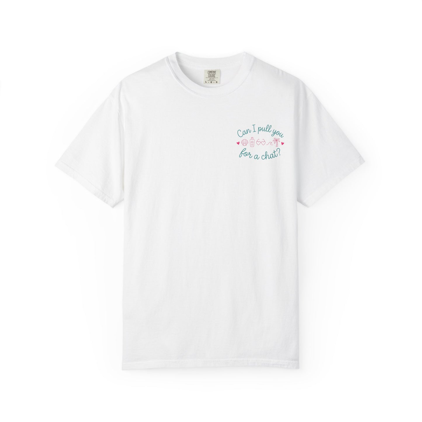 Can I Pull You For a Chat? T-Shirt