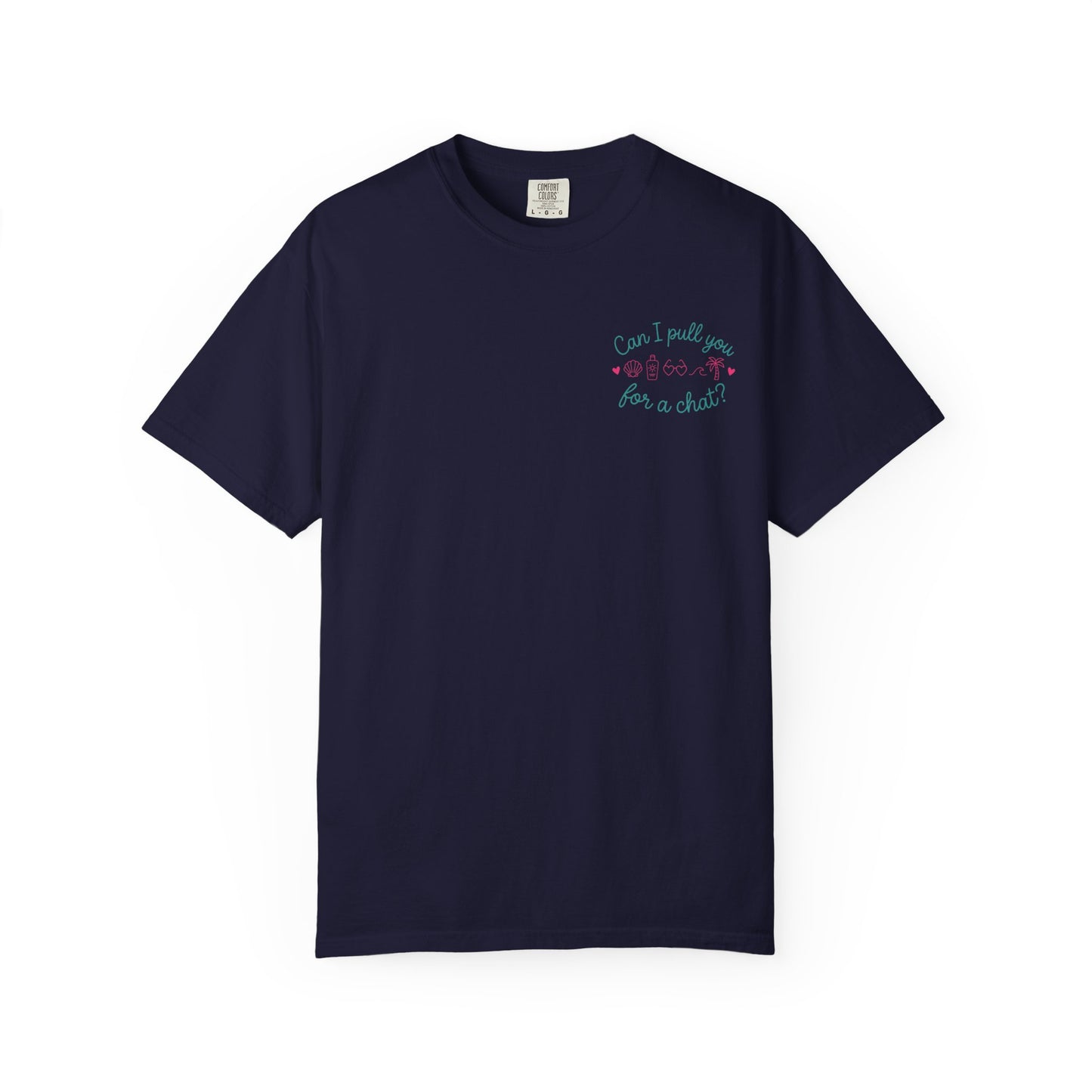 Can I Pull You For a Chat? T-Shirt
