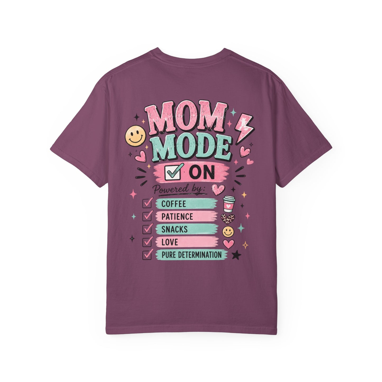 Mom Fuel T-Shirt — "Mom Mode On" Cute Caffeine & #momlife Graphic Tee