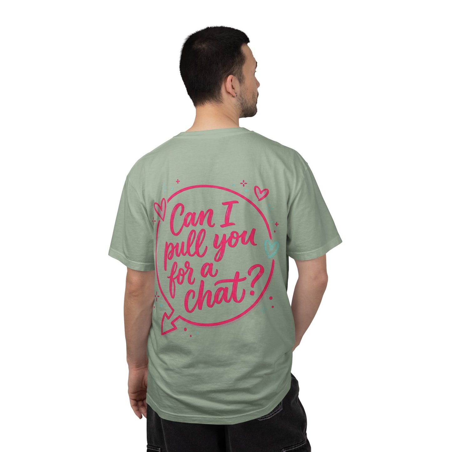 Can I Pull You For a Chat? T-Shirt