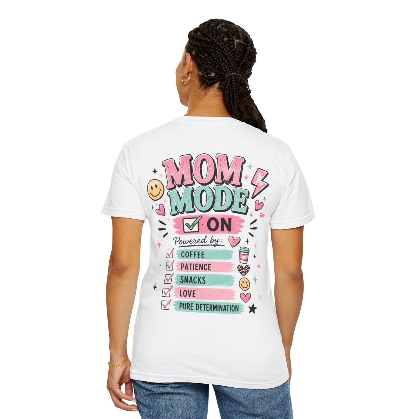 Mom Fuel T-Shirt — "Mom Mode On" Cute Caffeine & #momlife Graphic Tee