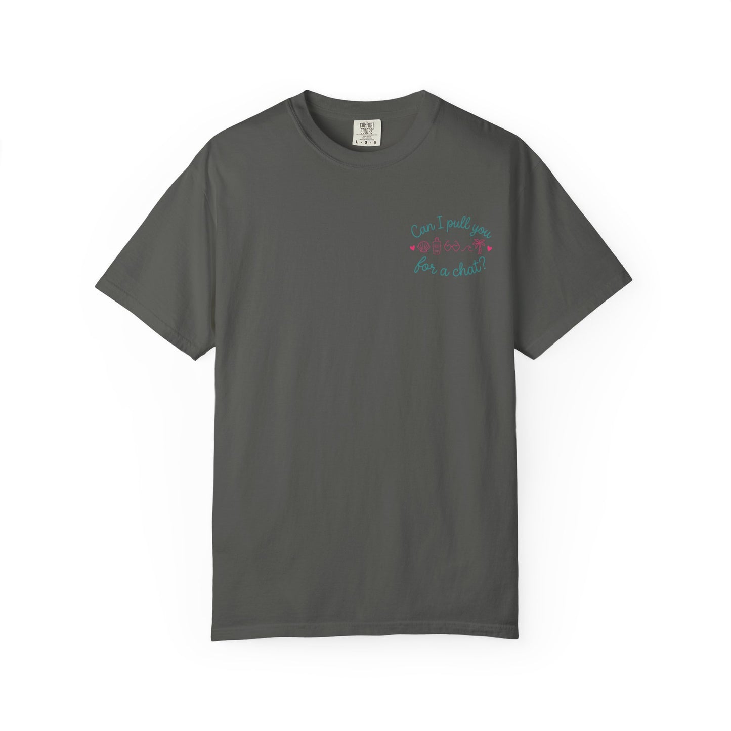 Can I Pull You For a Chat? T-Shirt